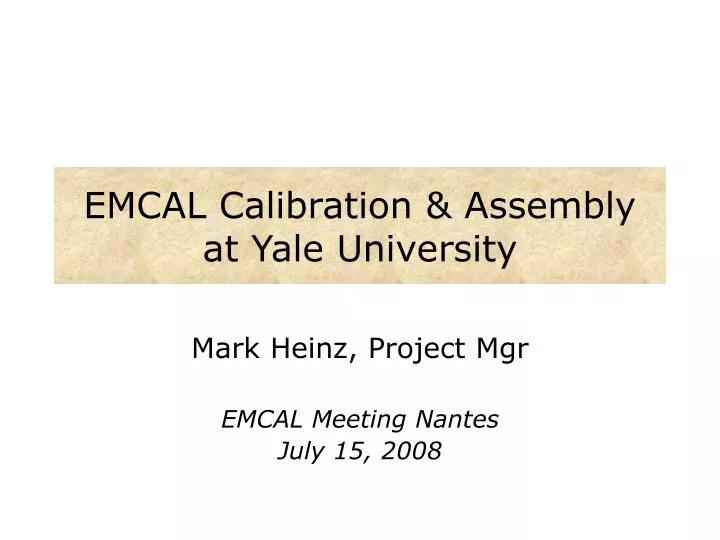 emcal calibration assembly at yale university