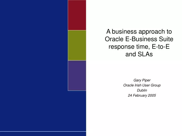 a business approach to oracle e business suite response time e to e and slas
