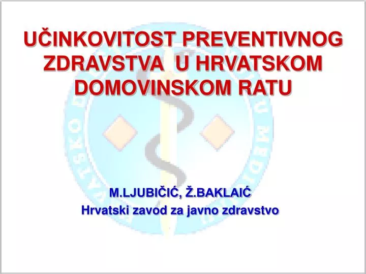 u inkovitost preventivnog zdravstva u hrvatskom domovinskom ratu