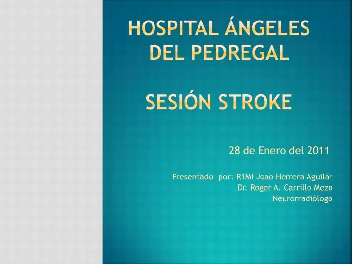 hospital ngeles del pedregal sesi n stroke