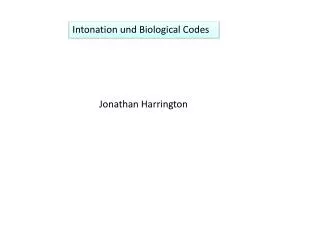 Intonation und Biological Codes