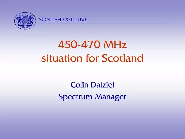 450 470 mhz situation for scotland