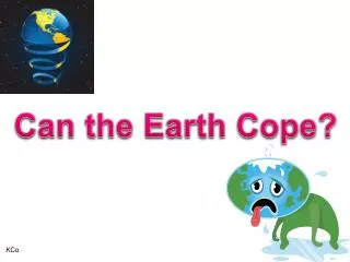 Can the Earth Cope?