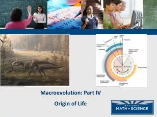 Macroevolution: Part IV Origin of Life