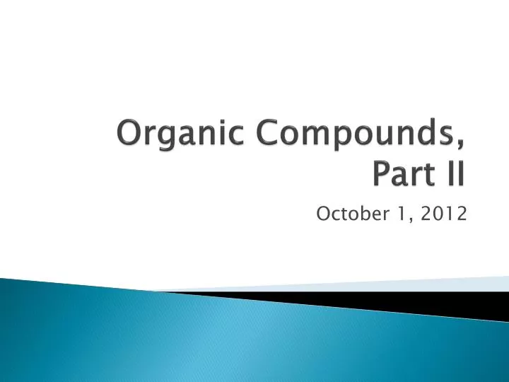 organic compounds part ii