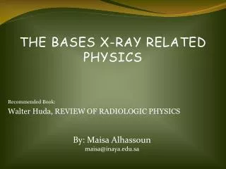 The Bases x-ray related physics