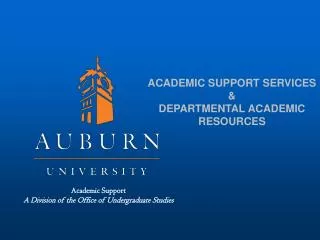ACADEMIC SUPPORT SERVICES &amp; DEPARTMENTAL ACADEMIC RESOURCES