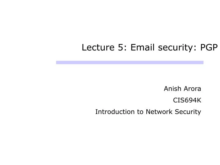 lecture 5 email security pgp