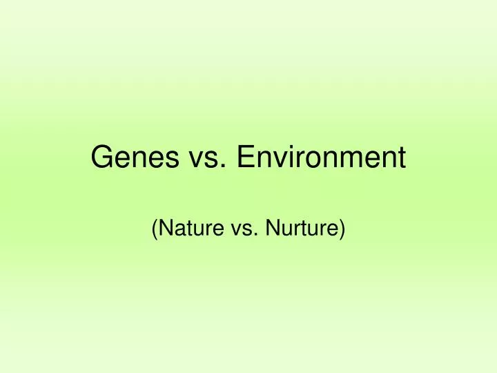 genes vs environment