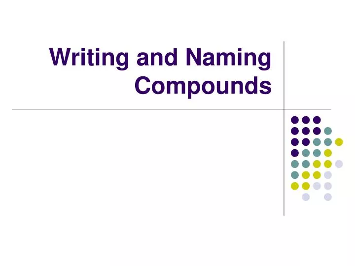 writing and naming compounds