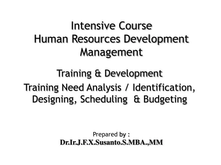 training development training need analysis identification designing scheduling budgeting