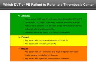 Which DVT or PE Patient to Refer to a Thrombosis Center