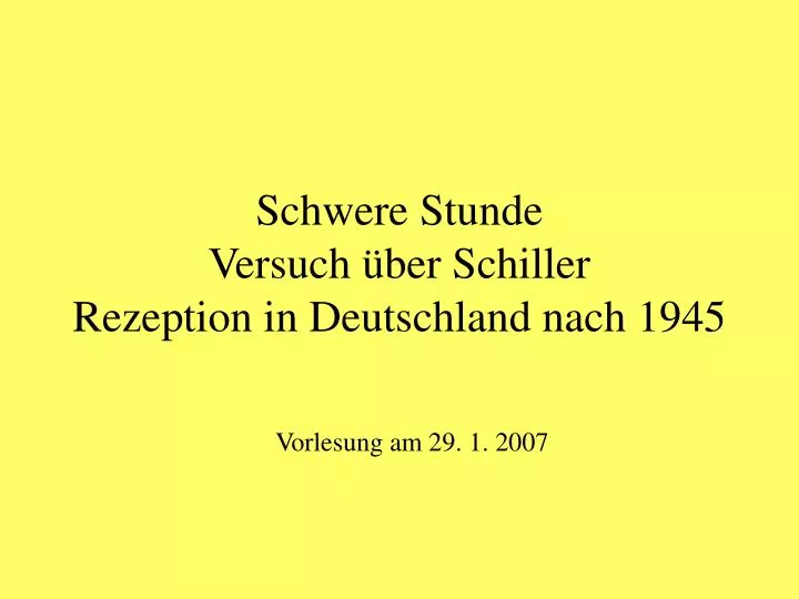schwere stunde versuch ber schiller rezeption in deutschland nach 1945