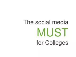The social media MUST for Colleges