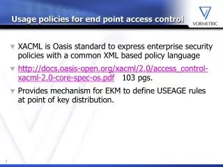 Usage policies for end point access control