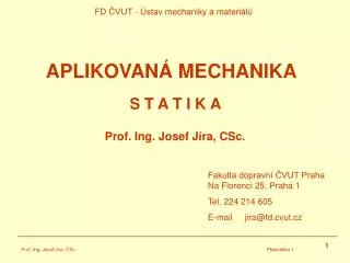 FD ČVUT - Ústav mechaniky a materiálů