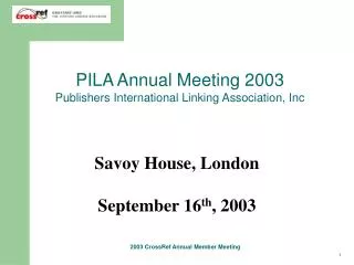 PILA Annual Meeting 2003 Publishers International Linking Association, Inc
