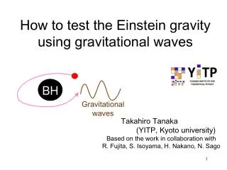 How to test the Einstein gravity using gravitational waves