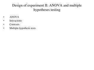 Design of experiment II: ANOVA and multiple hypotheses testing