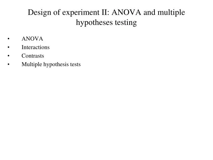 design of experiment ii anova and multiple hypotheses testing