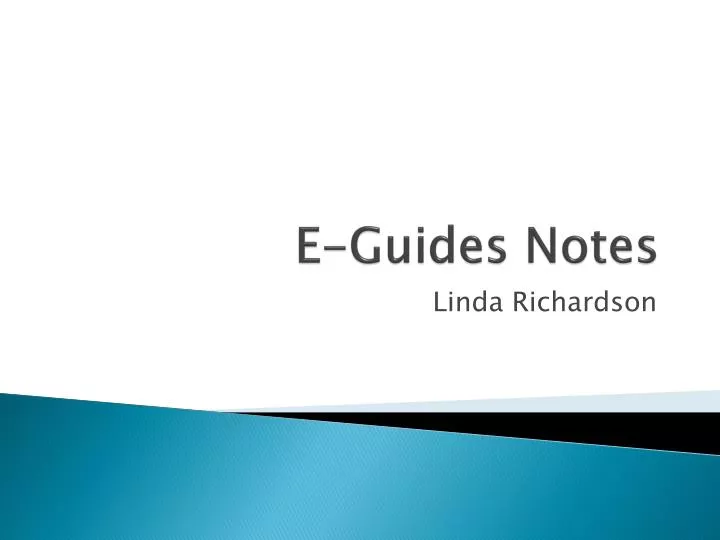 e guides notes