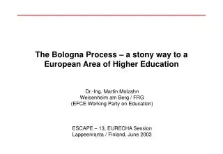 The Bologna Process – a stony way to a European Area of Higher Education