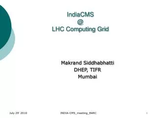 IndiaCMS @ LHC Computing Grid