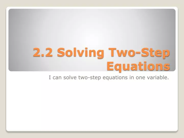 2 2 solving two step equations