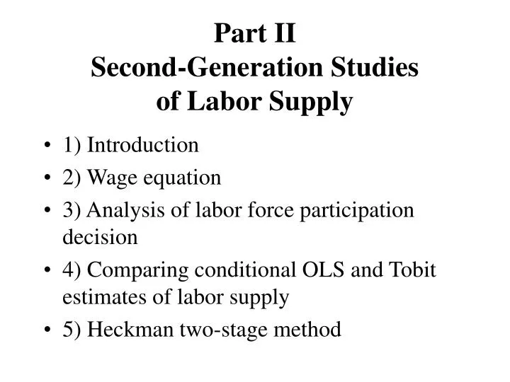 part ii second generation studies of labor supply