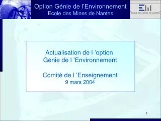 Option Génie de l’Environnement Ecole des Mines de Nantes