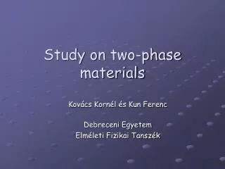Study o n two-phase materials