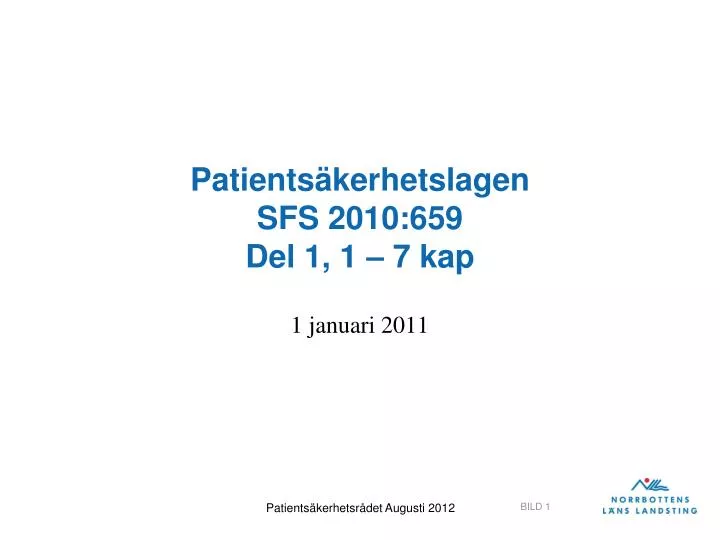 patients kerhetslagen sfs 2010 659 del 1 1 7 kap