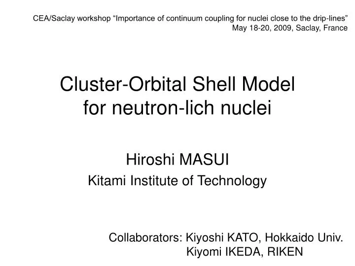 cluster orbital shell model for neutron lich nuclei