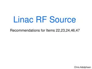 Linac RF Source