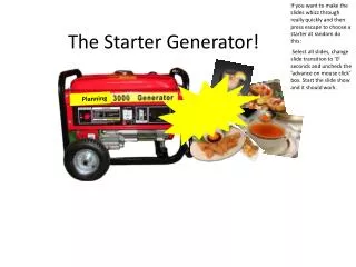 The Starter Generator!