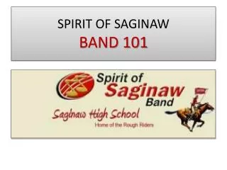 SPIRIT OF SAGINAW BAND 101