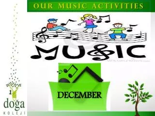 OUR MUSIC ACTIVITIES