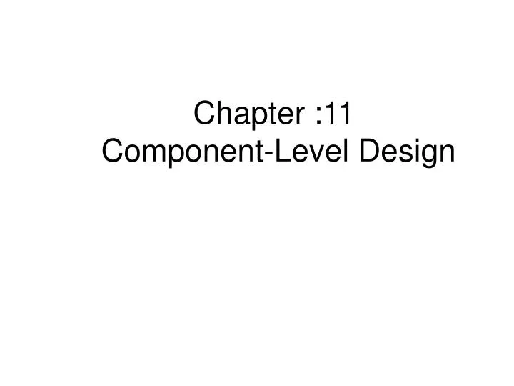 chapter 11 component level design