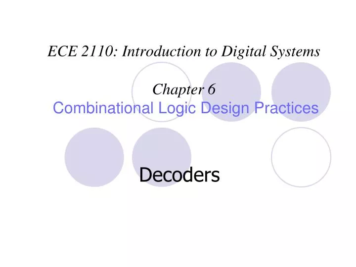 ece 2110 introduction to digital systems chapter 6 combinational logic design practices