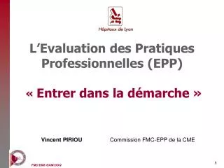 L’Evaluation des Pratiques Professionnelles (EPP) « Entrer dans la démarche »
