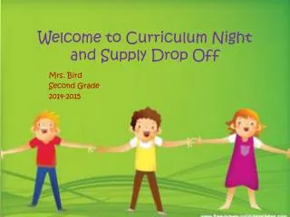 Welcome to Curriculum Night and Supply Drop Off