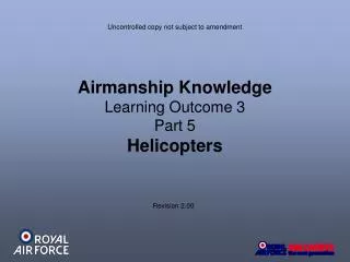 Airmanship Knowledge Learning Outcome 3 Part 5 Helicopters