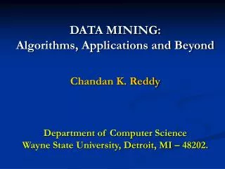 DATA MINING: Algorithms, Applications and Beyond
