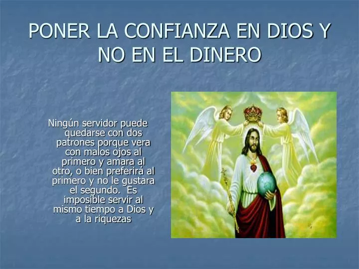 poner la confianza en dios y no en el dinero