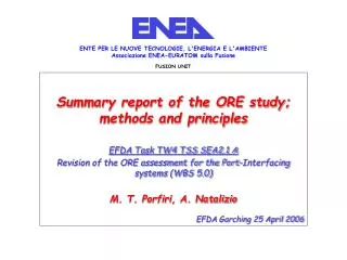 Summary report of the ORE study; methods and principles EFDA Task TW4 TSS SEA2.1 A