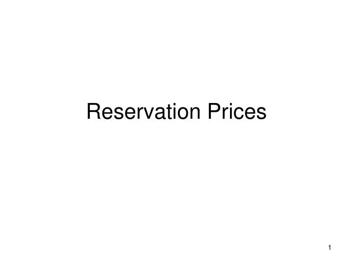 reservation prices