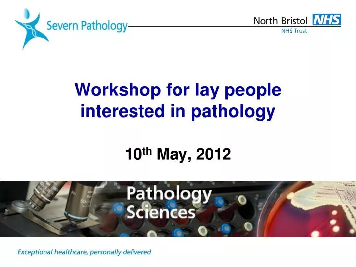 workshop for lay people interested in pathology