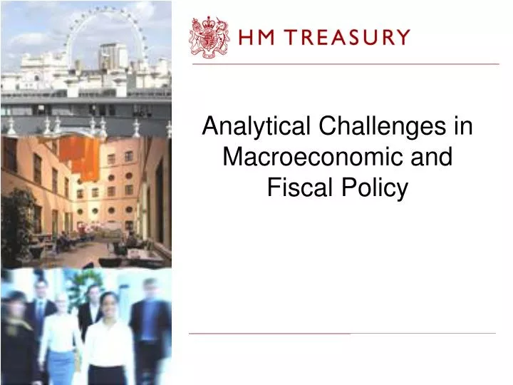 analytical challenges in macroeconomic and fiscal policy