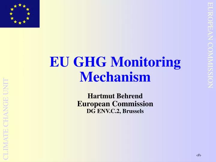 eu ghg monitoring mechanism hartmut behrend european commission dg env c 2 brussels