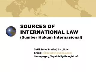 SOURCES OF INTERNATIONAL LAW (Sumber Hukum Internasional)